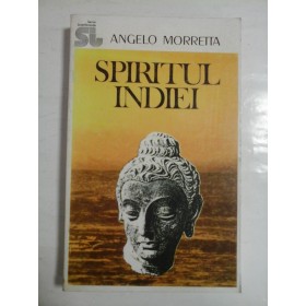 SPIRITUL INDIEI - ANGELO MORRETTA